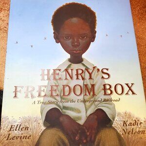 Henry's Freedom Box by Levine & Nelson